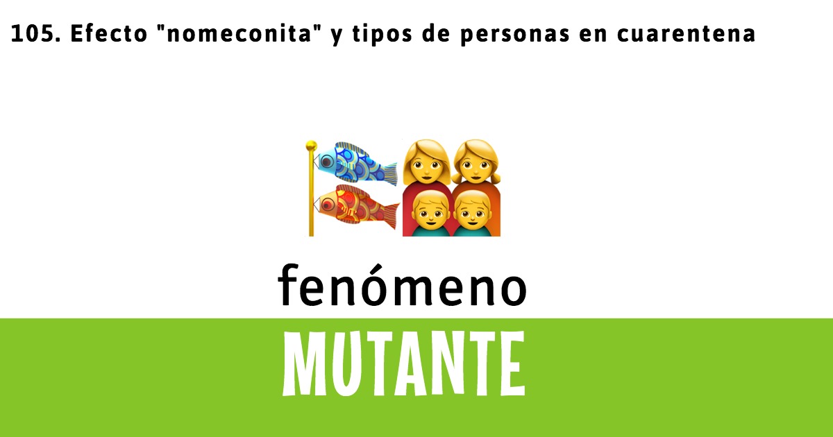 105. Efecto nomeconita y tipos de personas en cuarentena