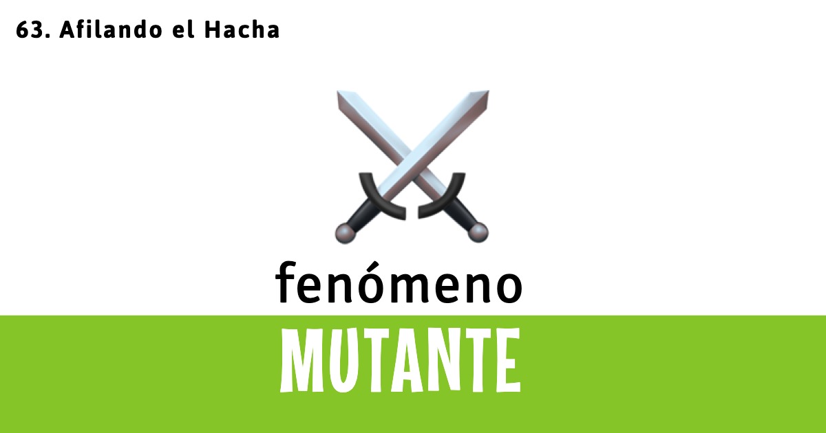 63. Afilando el Hacha