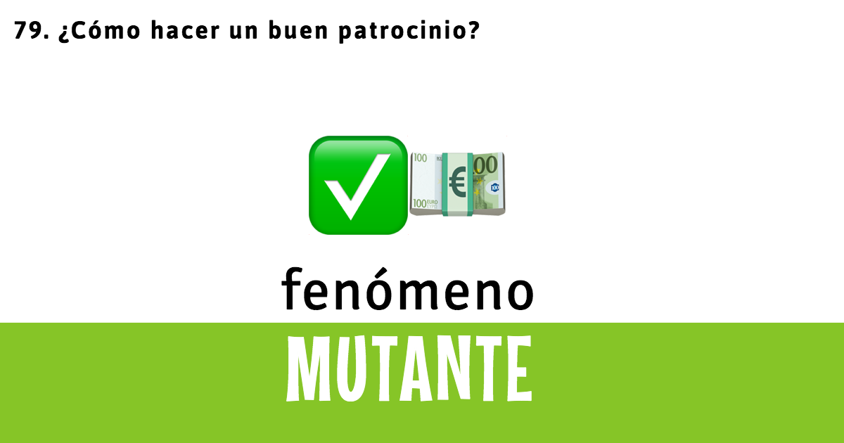 79. ¿Cómo hacer un buen patrocinio?